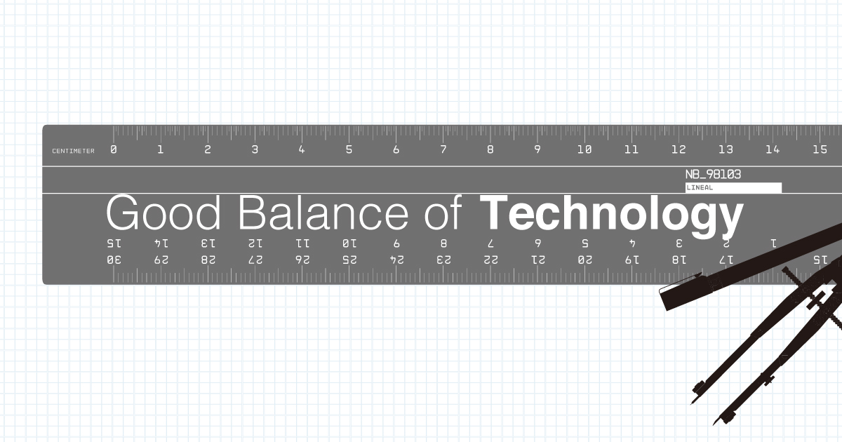 「Good Balance of Technology ❼」思いの通じる主治医でありたい。